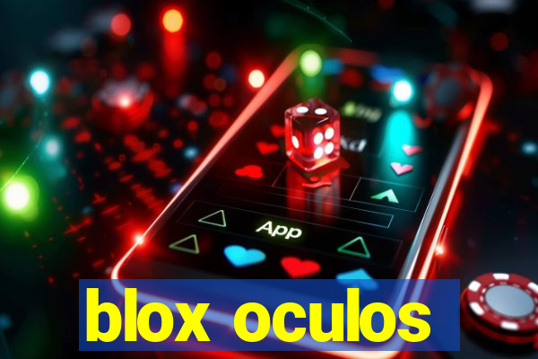 blox oculos